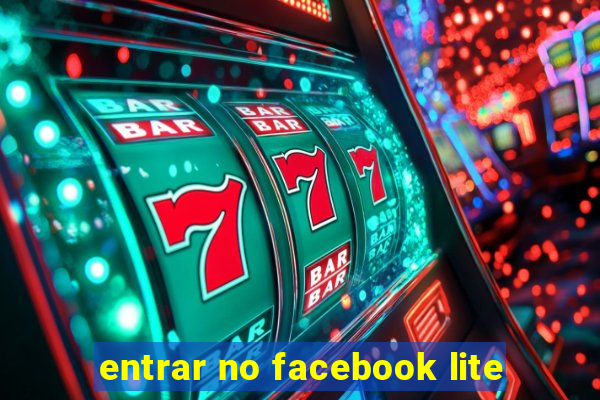 entrar no facebook lite